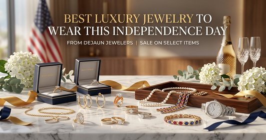 Best Luxury Jewelry to Wear This Independence Day from Dejaun Jewelers